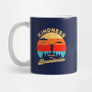 Kindness Knows No Boundaries Mug